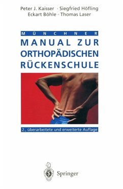 Münchner Manual zur orthopädischen Rückenschule (eBook, PDF) - Kaisser, Peter J.; Höfling, Siegfried; Böhle, E.; Laser, Thomas