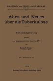 Altes und Neues über die Tuberkulose (eBook, PDF)