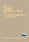 Normung Typung Spezialisierung in der Papiermaschinen-Industrie (eBook, PDF)