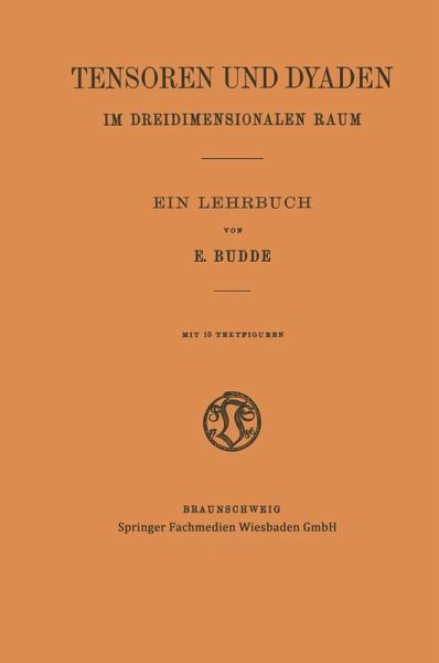 Tensoren und Dyaden im Dreidimensionalen Raum (eBook, PDF)