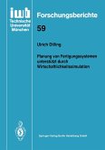 Planung von Fertigungssystemen unterstützt durch Wirtschaftlichkeitssimulation (eBook, PDF)