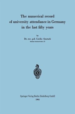 The numerical record of university attendance in Germany in the last fifty years (eBook, PDF) - Quetsch, Cäcilie