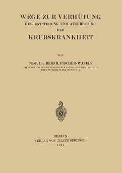 Cover Wege zur Verhütung der Entstehung und Ausbreitung der Krebskrankheit (eBook, PDF)