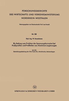 Ein Beitrag zum Problem der Spannungskorrosion bei Preßprofilen und Preßteilen aus Aluminium-Legierungen (eBook, PDF) - Rosenkranz, Wilhelm