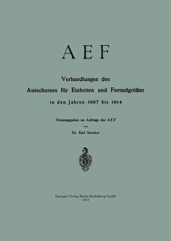 AEF Verhandlungen des Ausschusses für Einheiten und Formelgrößen in den Jahren 1907 bis 1914 (eBook, PDF) - Strecker, Karl