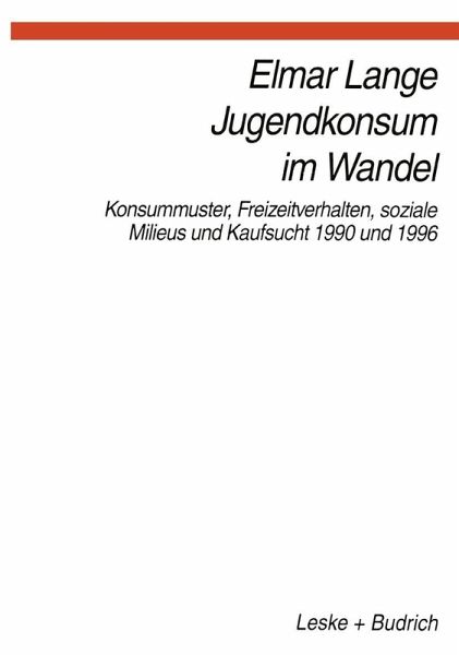Jugendkonsum im Wandel (eBook, PDF) Jugendkonsum im Wandel (eBook, PDF)