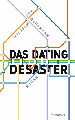 Das Dating Desaster - Buhrmann, Jan Wilhelm