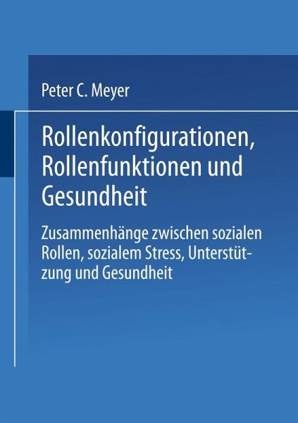 Rollenkonfigurationen Rollenfunktionen und Gesundheit (eBook, PDF) Rollenkonfigurationen Rollenfunktionen und Gesundheit (eBook, PDF)