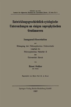 Entwicklungsgeschichtlich-cytologische Untersuchungen an einigen saprophytischen Gentianaceen (eBook, PDF) - Oehler, Ernst