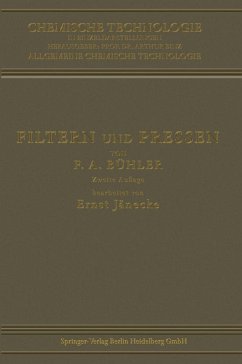 Filtern und Pressen zum Trennen von Flüssigkeiten und Festen Stoffen (eBook, PDF) - Bühler, Friedrich Adolf