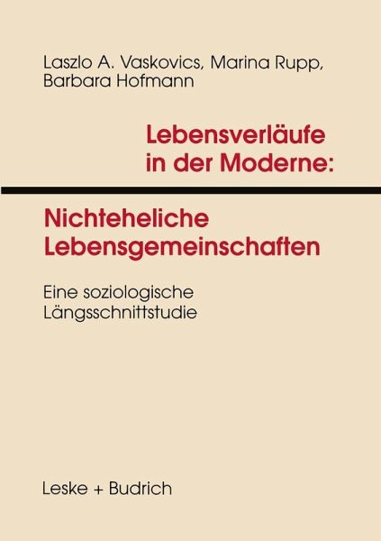 Lebensverläufe in der Moderne 1 Nichteheliche Lebensgemeinschaften (eBook, PDF)