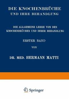 Cover Die Allgemeine Lehre von den Knochenbrüchen und ihrer Behandlung (eBook, PDF)