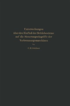 Untersuchungen über den Einfluß der Betriebswärme auf die Steuerungseingriffe der Verbrennungsmaschinen (eBook, PDF) - Güldner; C. H., Güldner C. H.