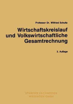 Wirtschaftskreislauf und Volkswirtschaftliche Gesamtrechnung (eBook, PDF) - Schultz, Wilfried