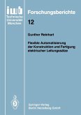 Flexible Automatisierung der Konstruktion und Fertigung elektrischer Leitungssätze (eBook, PDF)