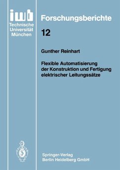 Flexible Automatisierung der Konstruktion und Fertigung elektrischer Leitungssätze (eBook, PDF) - Reinhart, Gunther