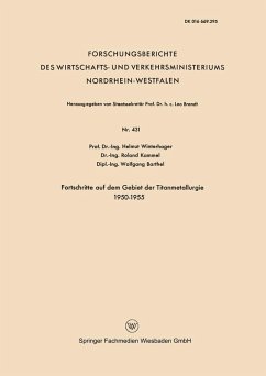Fortschritte auf dem Gebiet der Titanmetallurgie 1950-1955 (eBook, PDF) - Winterhager, Helmut