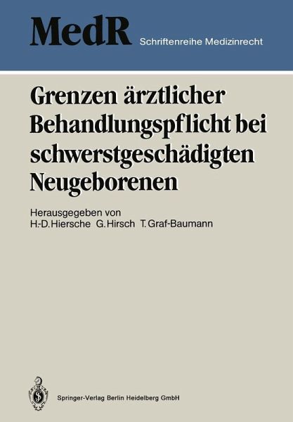 Grenzen ärztlicher Behandlungspflicht bei schwerstgeschädigten Neugeborenen (eBook, PDF)