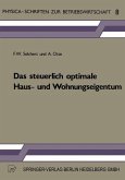 Das steuerlich optimale Haus- und Wohnungseigentum (eBook, PDF) Das steuerlich optimale Haus- und Wohnungseigentum (eBook, PDF)