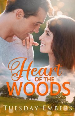 Heart of the Woods (eBook, ePUB) - Embers, Tuesday; Twomey, Mary E.