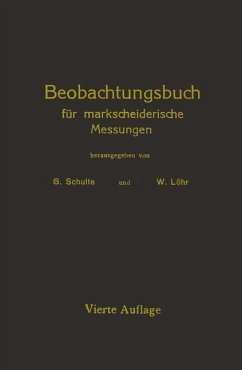 Beobachtungsbuch für markscheiderische Messungen (eBook, PDF) - Schulte, G.; Löhr, W.