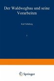 Der Waldwegbau und seine Vorarbeiten (eBook, PDF)