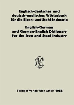 Englisch-deutsches und deutsch-englisches Wörterbuch für die Eisen- und Stahl-Industrie / English-German and German-English Dictionary for the Iron and Steel Industry (eBook, PDF) - Köhler, Eduard L.