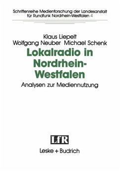Lokalradio in Nordrhein-Westfalen - Analysen zur Mediennutzung (eBook, PDF) - Liepelt, Klaus; Neuber, Wolfgang; Schnek, Michael