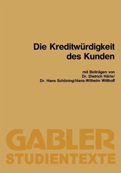 Die Kreditwürdigkeit des Kunden (eBook, PDF) - Härle, Dietrich; Schöning, Hans; Witthoff, Hans-Wilhelm