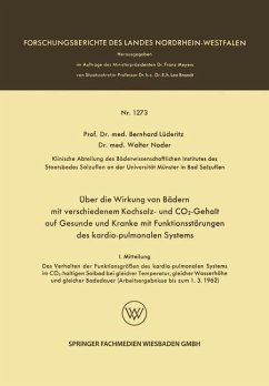 Über die Wirkung von Bädern mit verschiedenem Kochsalz- und CO2-Gehalt auf Gesunde und Kranke mit Funktionsstörungen des kardio-pulmonalen Systems (eBook, PDF) - Lüderitz, Bernhard; Noder, Walter