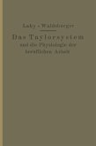 Taylorsystem und Physiologie der beruflichen Arbeit (eBook, PDF)