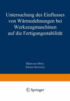 Untersuchung des Einflusses von Wärmedehnungen bei Werkzeugmaschinen auf die Fertigungsstabilität (eBook, PDF) - Opitz, Herwart
