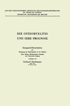 Die Osteomyelitis und Ihre Prognose (eBook, PDF) - Dunkmann, Gerhard