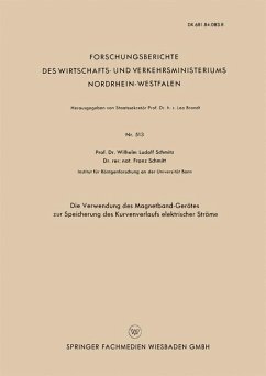 Die Verwendung des Magnetband-Gerätes zur Speicherung des Kurvenverlaufs elektrischer Ströme (eBook, PDF) - Schmitz, Wilhelm Ludolf