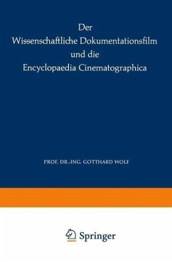 Der Wissenschaftliche Dokumentationsfilm und die Encyclopaedia Cinematographica (eBook, PDF) - Wolf, G.