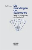 Die Grundlagen der Soziometrie (eBook, PDF)