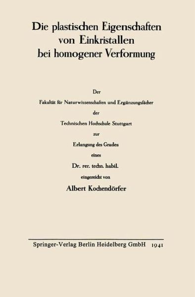 Die plastischen Eigenschaften von Einkristallen bei homogener Verformung (eBook, PDF)