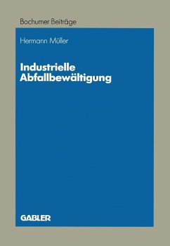 Industrielle Abfallbewältigung (eBook, PDF) - Müller, Hermann