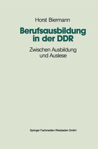 Berufsausbildung in der DDR (eBook, PDF) Berufsausbildung in der DDR (eBook, PDF)