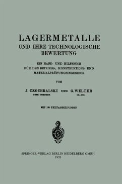 Lagermetalle und Ihre Technologische Bewertung (eBook, PDF) - Czochralski, Johann; Welter, Georg