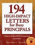 194 High-Impact Letters for Busy Principals - Grady, Marilyn L.