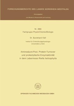 Aminosäure-Pool, Protein-Turnover und proteolytische Enzymaktivität in dem Lebermoos Riella helicophylla (eBook, PDF) - Viell, Burckhard