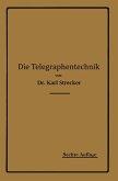 Die Telegraphentechnik (eBook, PDF)