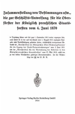 Cover Zusammenstellung von Bestimmungen usw., die zur Geschäfts-Anweisung für die Oberförster der Königlich preußischen Staatsforsten vom 4. Juni 1870 (eBook, PDF)