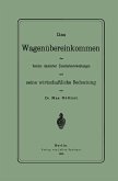 Das Wagenübereinkommen des Vereins deutscher Eisenbahnverwaltungen und seine wirthschaftliche Bedeutung (eBook, PDF)