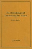 Die Herstellung und Verarbeitung der Viskose unter besonderer Berücksichtigung der Kunstseidenfabrikation (eBook, PDF)