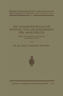 Die Ausservertragliche Haftung von Grossbetrieben für Angestellte (eBook, PDF) - Weigert, Hans Werner