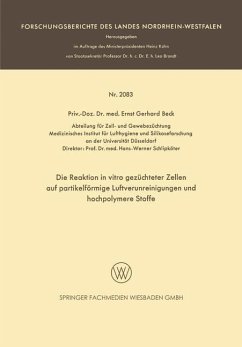 Die Reaktion in vitro gezüchteter Zellen auf partikelförmige Luftverunreinigungen und hochpolymere Stoffe (eBook, PDF) - Beck, Ernst Gerhard