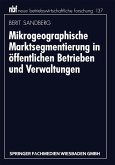 Mikrogeographische Marktsegmentierung in öffentlichen Betrieben und Verwaltungen (eBook, PDF)