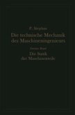 Die technische Mechanik des Maschineningenieurs mit besonderer Berücksichtigung der Anwendungen (eBook, PDF)